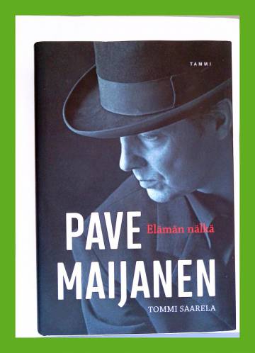 Pave Maijanen - Elämän nälkä