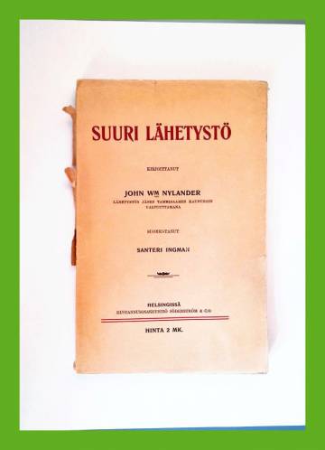 Suuri lähetystö - Muistoja ja tuokiokuvia