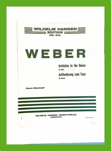 Invitation to the Dance for Piano / Aufforderung zum Tanz für Klavier (Op. 65)