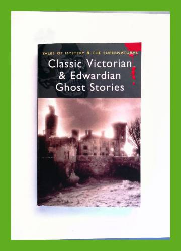 Classic Victorian & Edwardian Ghost Stories