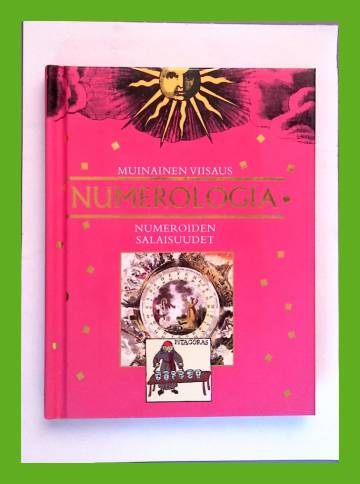 Muinainen viisaus: Numerologia - Numeroiden salaisuudet