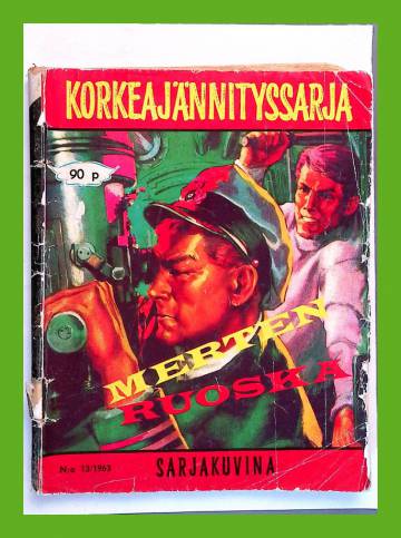 Korkeajännitys 13/63 - Merten ruoska