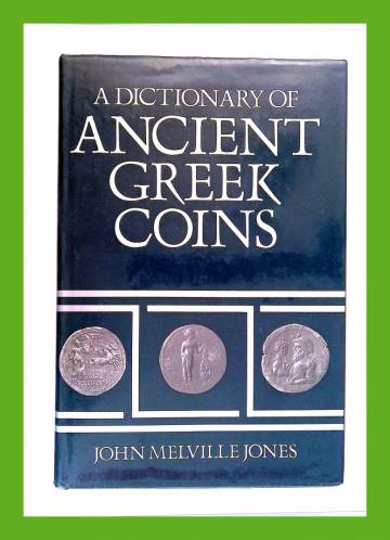 A Dictionary of Ancient Greek Coins