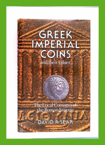 Greek Imperial Coins and Their Values - The Local Coinages of the Roman Empire