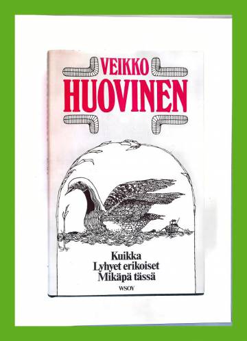 Kootut teokset 5 - Kuikka, Lyhyet erikoiset & Mikäpä tässä