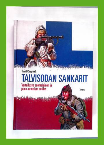 Talvisodan sankarit - Vertailussa suomalainen ja puna-armeijan sotilas