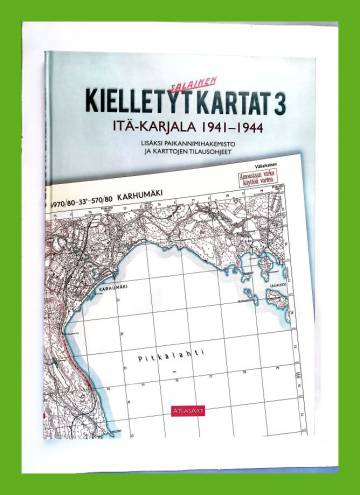 Kiellety kartat 3 - Itä-Karjala 1941-1944