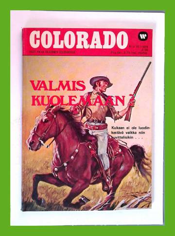 Colorado 10/74 - Valmis kuolemaan?