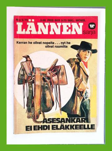 Lännensarja 6/75 - Asesankari ei ehdi eläkkeelle