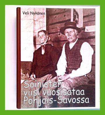 Soinisten viisi vuosisataa Pohjois-Savossa