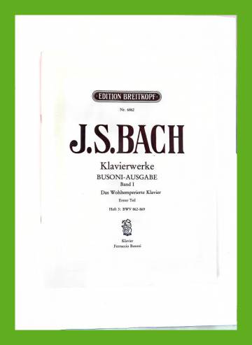 Klavierwerke - Busoni-Ausgabe 1: Das Wohltemperierte Klavier - Erster Teil (Heft 3)