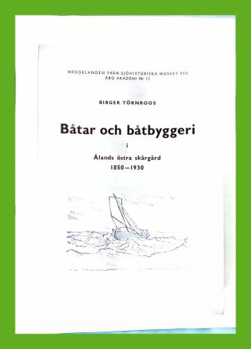 Båtar och båtbyggeri i Ålands östra skärgård 1850-1930
