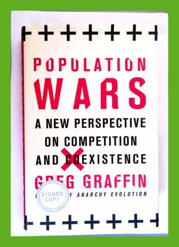 Population Wars - A New Perspective on Competition and Coexistence