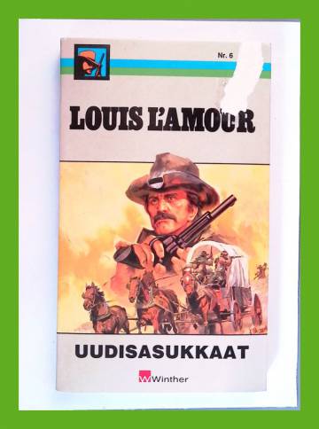 Louis L'Amour 6 - Uudisasukkaat