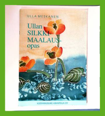 Ullan silkkimaalausopas