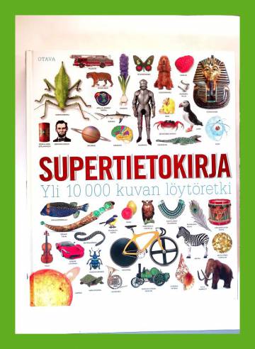 Supertietokirja - Yli 10000 kuvan löytöretki