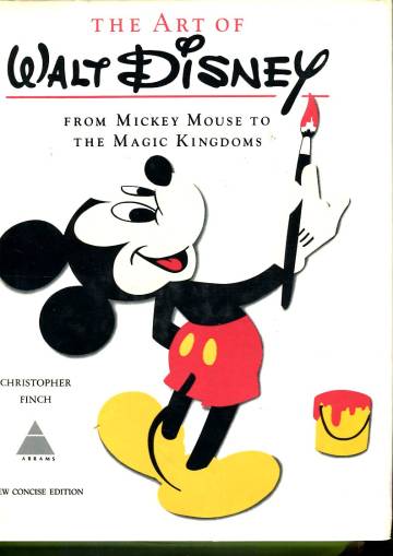 The Art of Walt Disney from Mickey Mouse to the Magic Kingdoms
