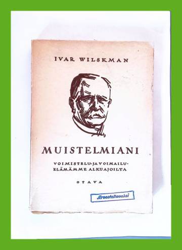 Muistelmiani voimistelu- ja voimailuelämämme alkuajoilta