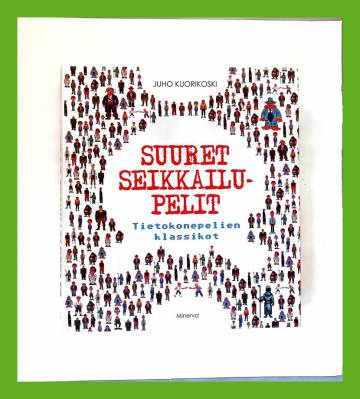 Suuret seikkailupelit - Tietokonepelien klassikot