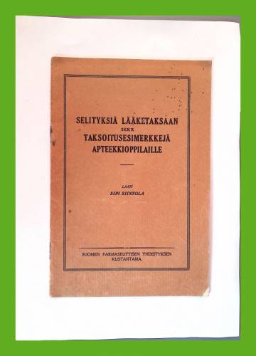 Selityksiä lääketaksaan sekä taksoitusesimerkkejä apteekkioppilaille