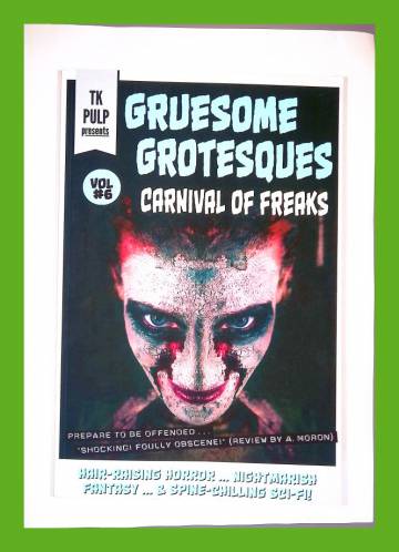 Gruesome grotesques Vol. 6 - Carnival of Freaks