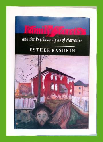 Family secrets and the psychoanalysis of narrative