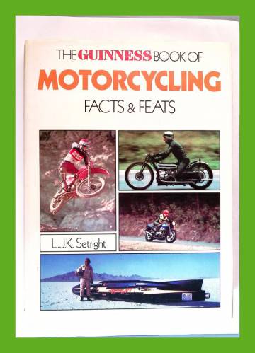 The Guinness book of Motorcycling - Facts & Feats