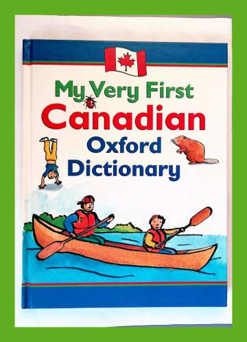 My Very First Canadian Oxford Dictionary