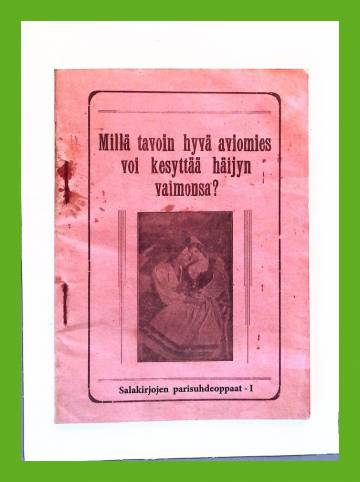 Millä tavoin hyvä aviomies voi kesyttää häijyn vaimonsa?