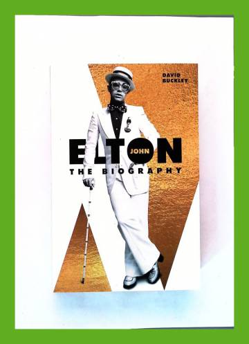 Elton John - The Biography