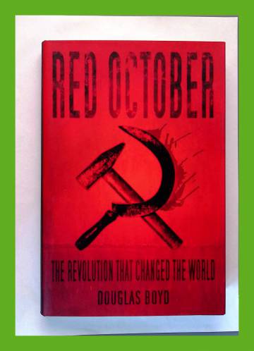 Red October - The Revolution that Changed the World