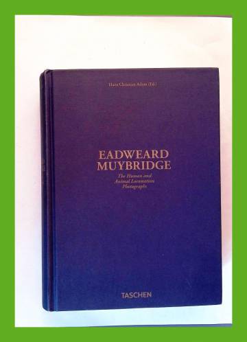 Eadweard Muybridge - The Human and Animal Locomotion Photographs