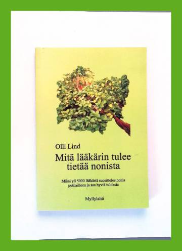 Mitä lääkärin tulee tietää nonista - Miksi yli 5000 lääkäriä suosittelee nonia potilailleen ja saa h