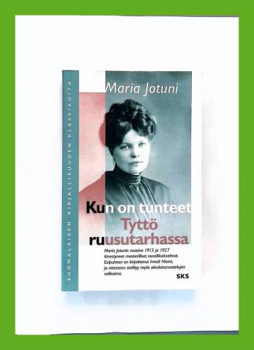 Kun on tunteet & Tyttö ruusutarhassa ynnä muita novelleja