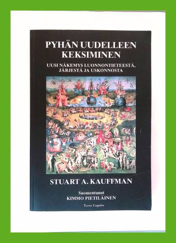 Pyhän uudelleen keksiminen - Uusi näkemys luonnontieteestä, järjestä ja uskonnosta