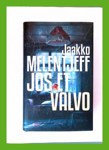 Jos et valvo