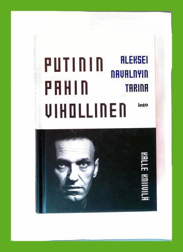 Putinin pahin vihollinen - Aleksei Navalnyin tarina