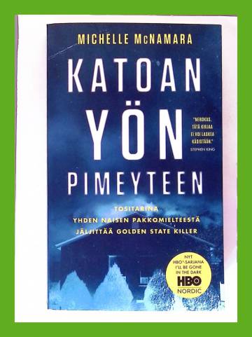 Katoan yön pimeyteen - Tositarina yhden naisen pakkomielteestä jäljittää Golden State Killer