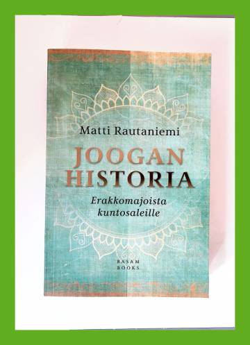 Joogan historia - Erakkomajoista kuntosaleille