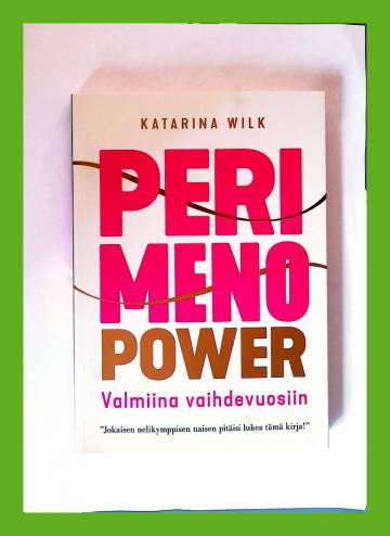 Perimenopower - Valmiina vaihdevuosiin