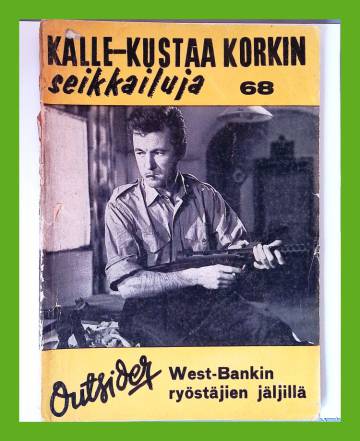 Kalle-Kustaa Korkin seikkailuja 68 (7/64) - West-Bankin ryöstäjien jäljillä