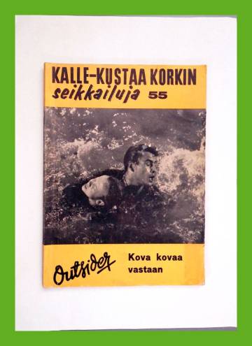 Kalle-Kustaa Korkin seikkailuja 55 (6/63) - Kova kovaa vastaan