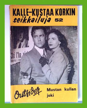 Kalle-Kustaa Korkin seikkailuja 52 (3/63) - Mustan kullan joki