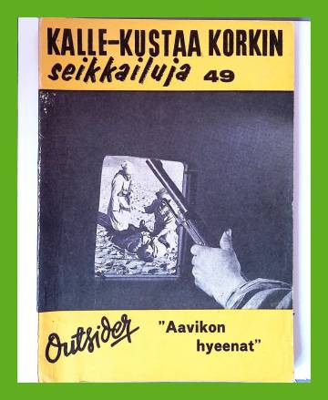 Kalle-Kustaa Korkin seikkailuja 49 (12/62) - Aavikon hyeenat