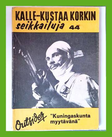 Kalle-Kustaa Korkin seikkailuja 44 (7/62) - Kuningaskunta myytävänä