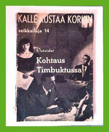 Kalle-Kustaa Korkin seikkailuja 14 - Kohtaus Timbuktussa