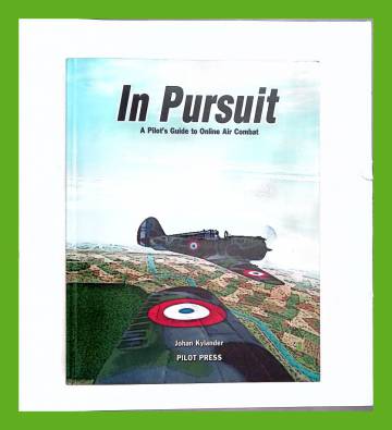 In Pursuit - A Pilot's Guide to Online Air Combat