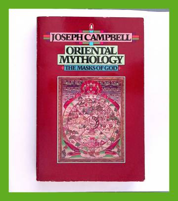 The Masks of God - Oriental Mythology