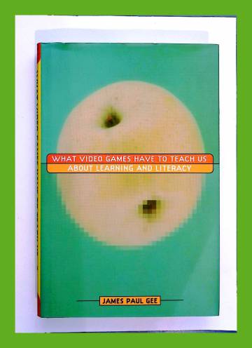 What video games have to teach us about learning and literacy