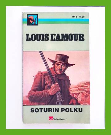 Louis L'Amour 3 - Soturin polku